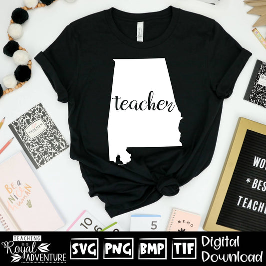 Alabama Teacher SVG, teacher Svg, teacher state Svg, teacher shirt Svg, teacher Png, Digital Download Files, Sublimation Designs