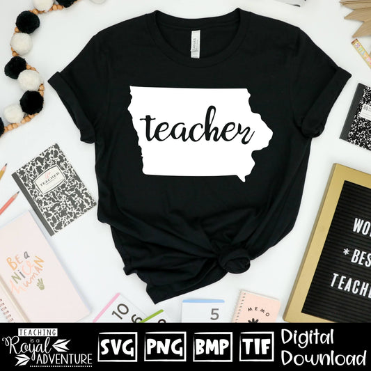 Iowa Teacher SVG, teacher Svg, teacher state Svg, teacher shirt Svg, teacher Png, Digital Download Files, Sublimation Designs