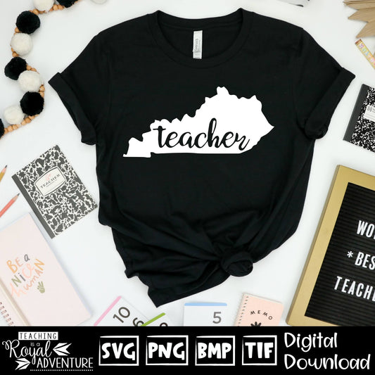 Kentucky Teacher SVG, teacher Svg, teacher state Svg, teacher shirt Svg, teacher Png, Digital Download Files, Sublimation Designs