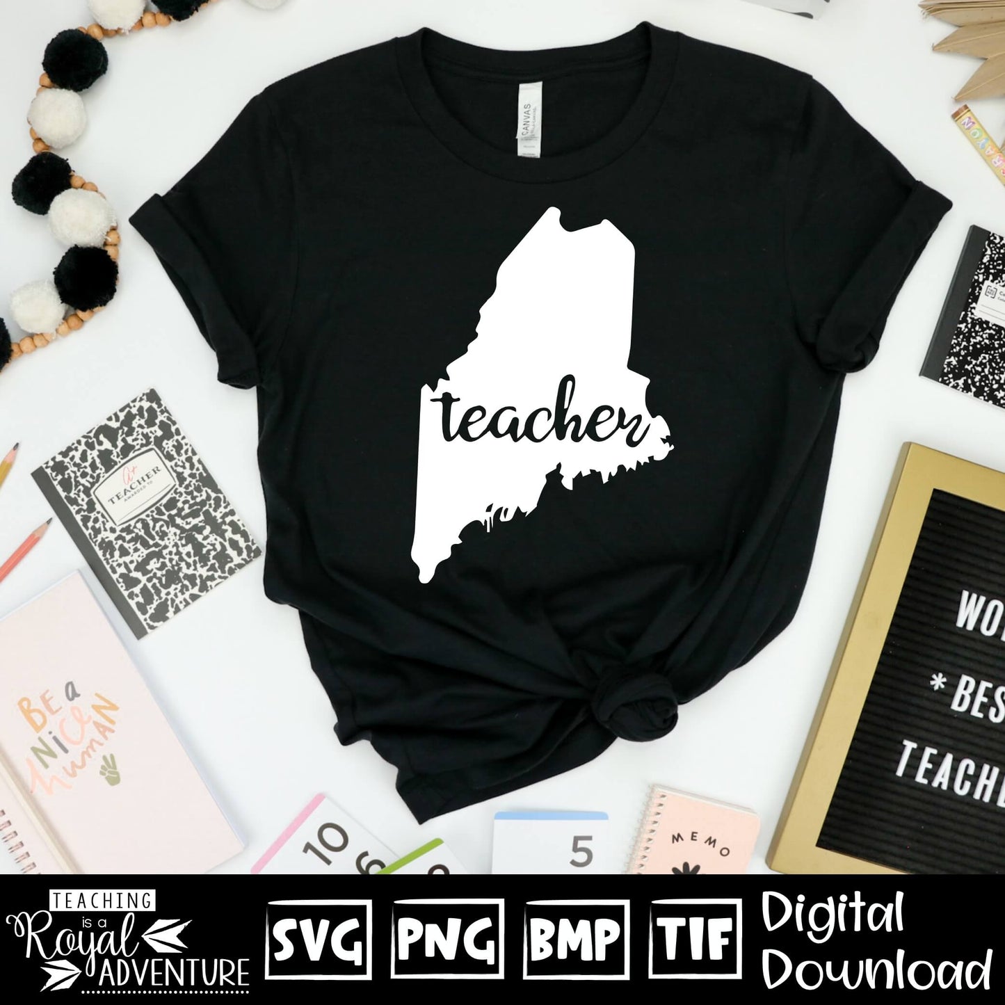 Maine Teacher SVG, teacher Svg, teacher state Svg, teacher shirt Svg, teacher Png, Digital Download Files, Sublimation Designs