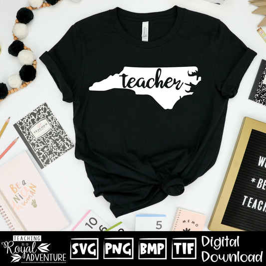 North Carolina Teacher SVG, teacher Svg, teacher state Svg, teacher shirt Svg, teacher Png, Digital Download Files, Sublimation Designs