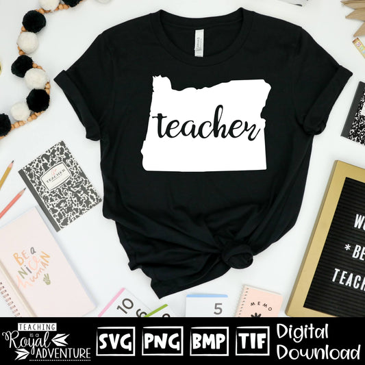 Oregon Teacher SVG, teacher Svg, teacher state Svg, teacher shirt Svg, teacher Png, Digital Download Files, Sublimation Designs