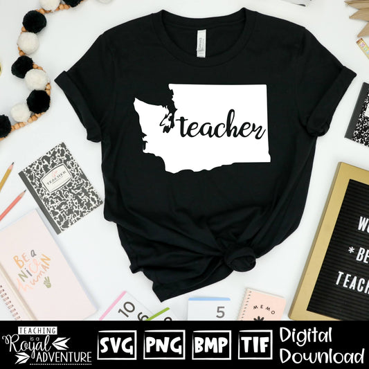 Washington Teacher SVG, teacher Svg, teacher state Svg, teacher shirt Svg, teacher Png, Digital Download Files, Sublimation Designs